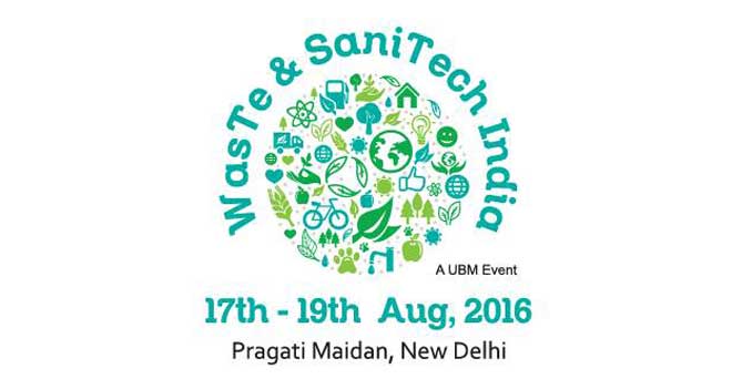 ‘वेस्ट एंड सैनीटेक इंडिया 2016’ प्रदर्शनी 17 अगस्त से